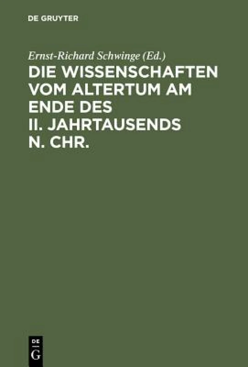 Die Wissenschaften Vom Altertum Am Ende Des II. Jahrtausends N. Chr.
