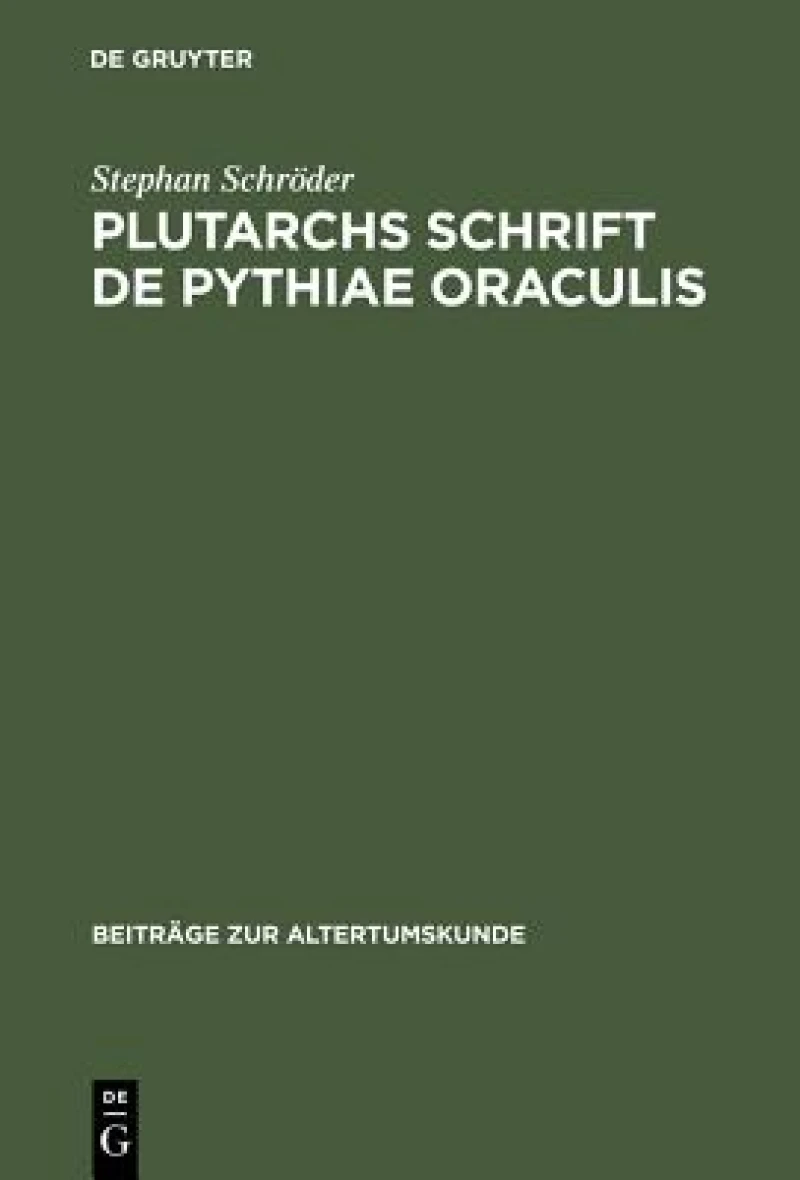 Plutarchs Schrift De Pythiae Oraculis