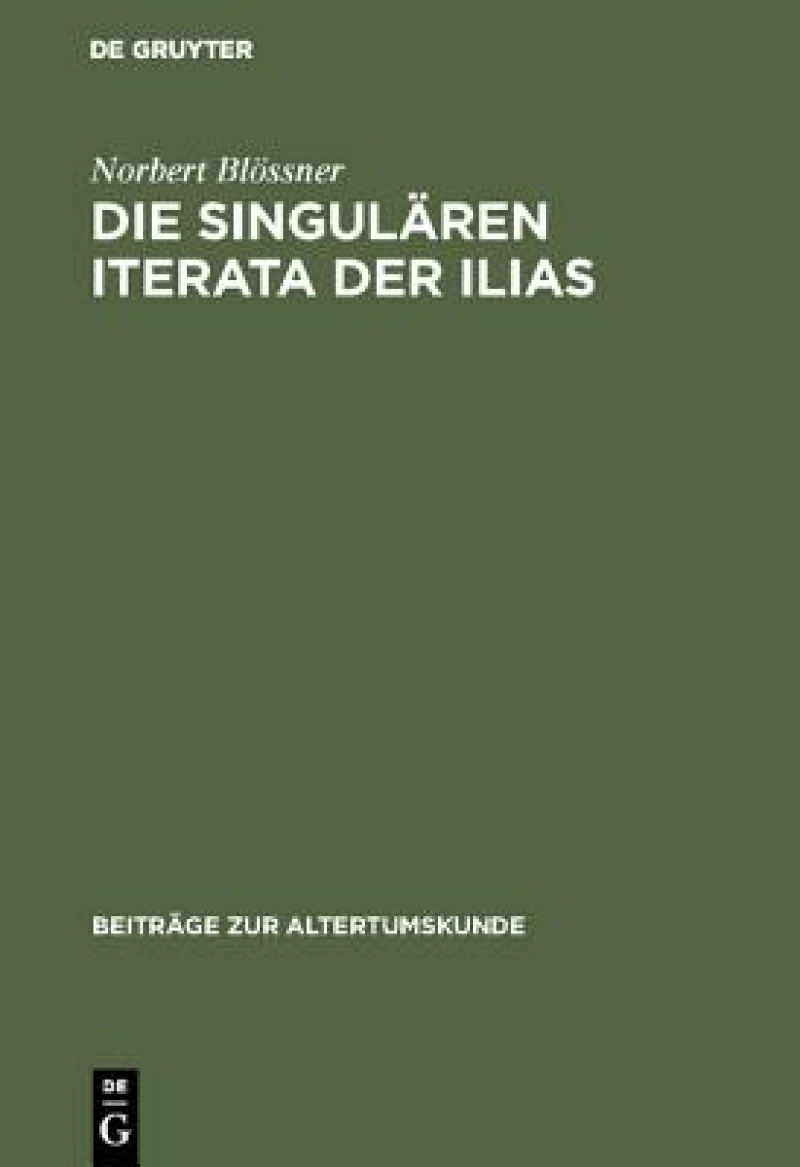 singulären Iterata der Ilias