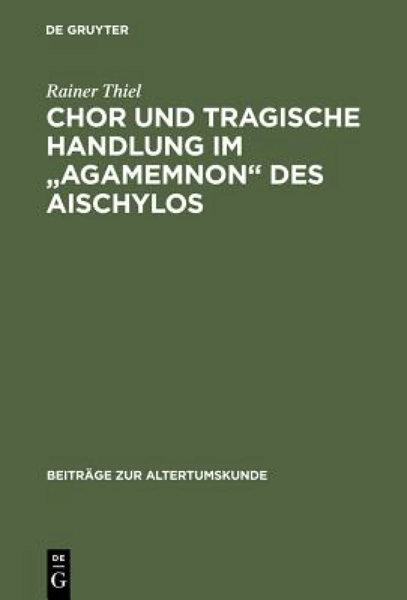 Chor und tragische Handlung im "Agamemnon" des Aischylos