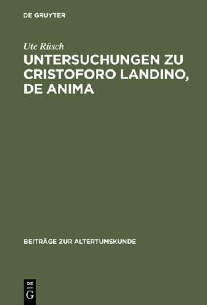 Untersuchungen Zu Cristoforo Landino, De Anima