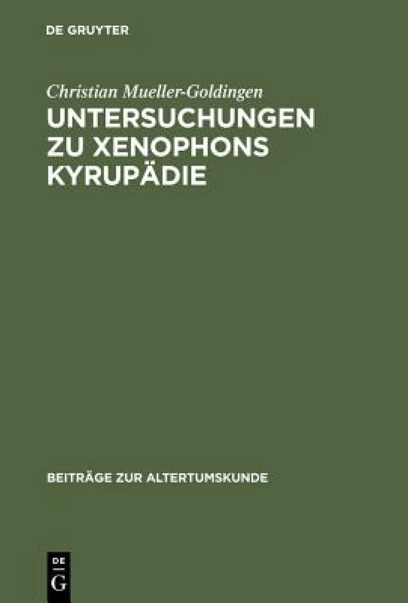 Untersuchungen Zu Xenophons Kyrupädie