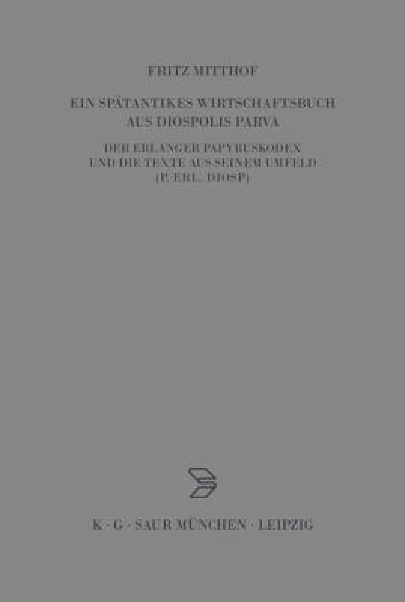 spätantikes Wirtschaftsbuch aus Diospolis Parva