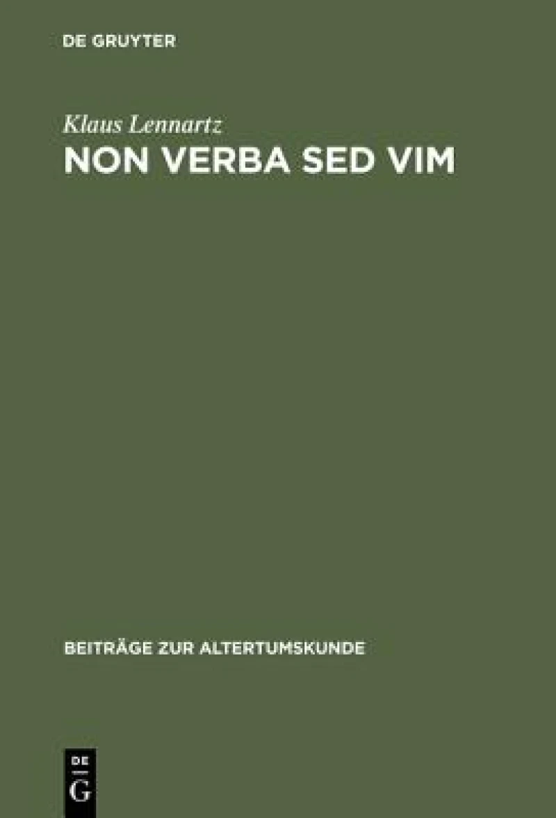 Non Verba Sed Vim