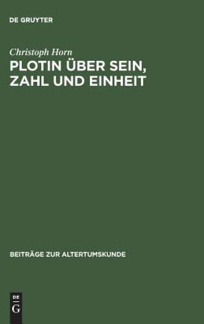 Plotin Über Sein, Zahl Und Einheit