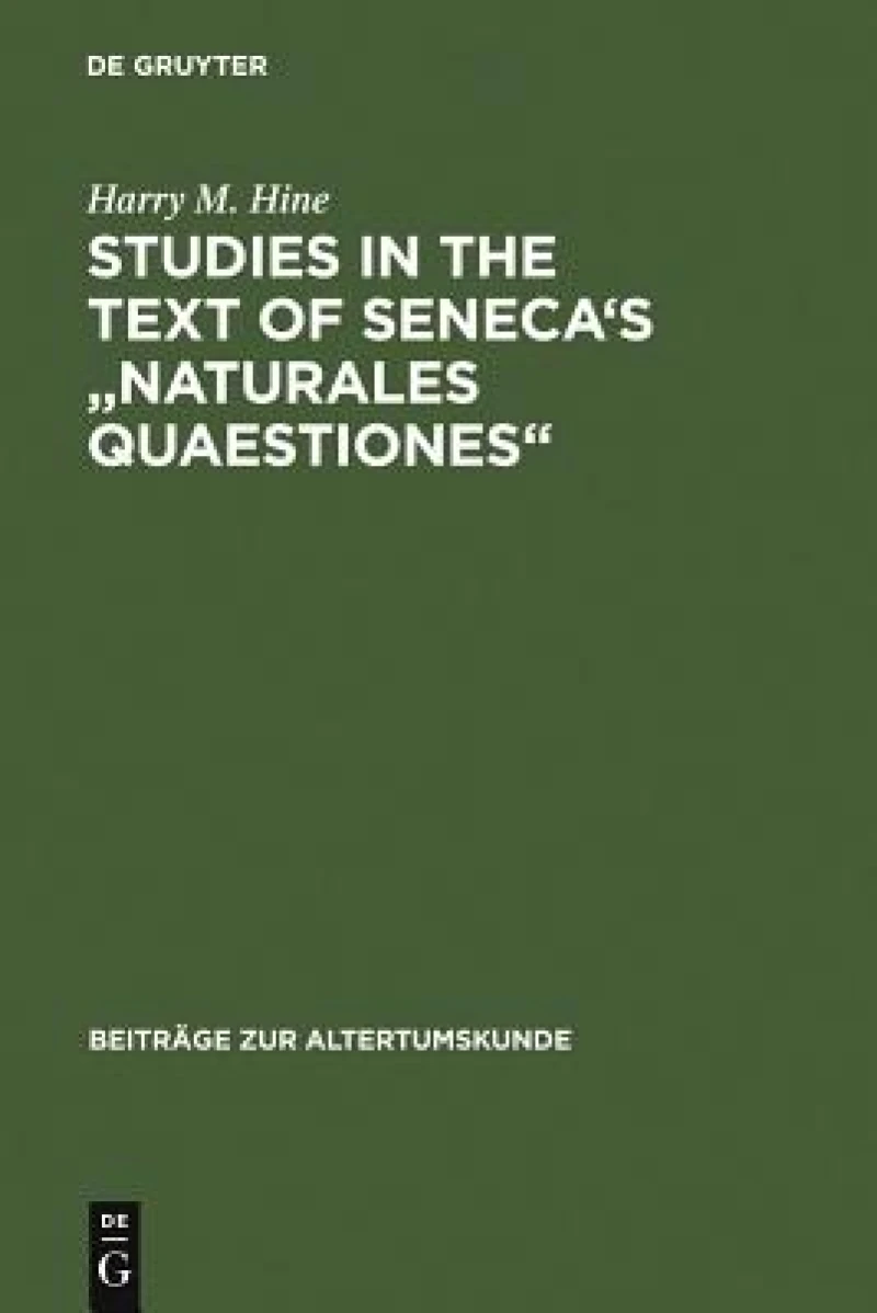 Studies in the Text of Seneca''s "Naturales Quaestiones"