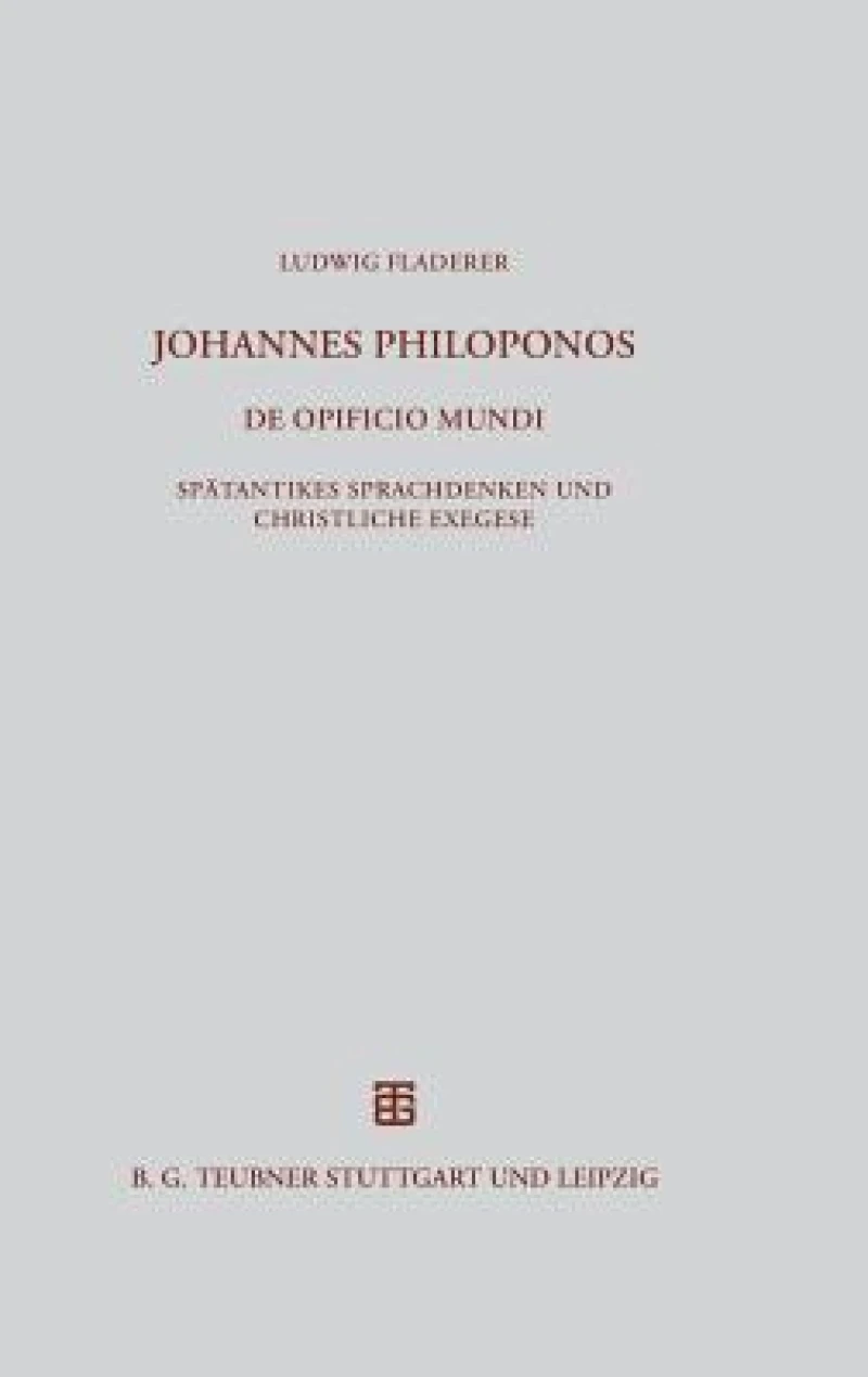 Johannes Philoponos. De opificio mundi