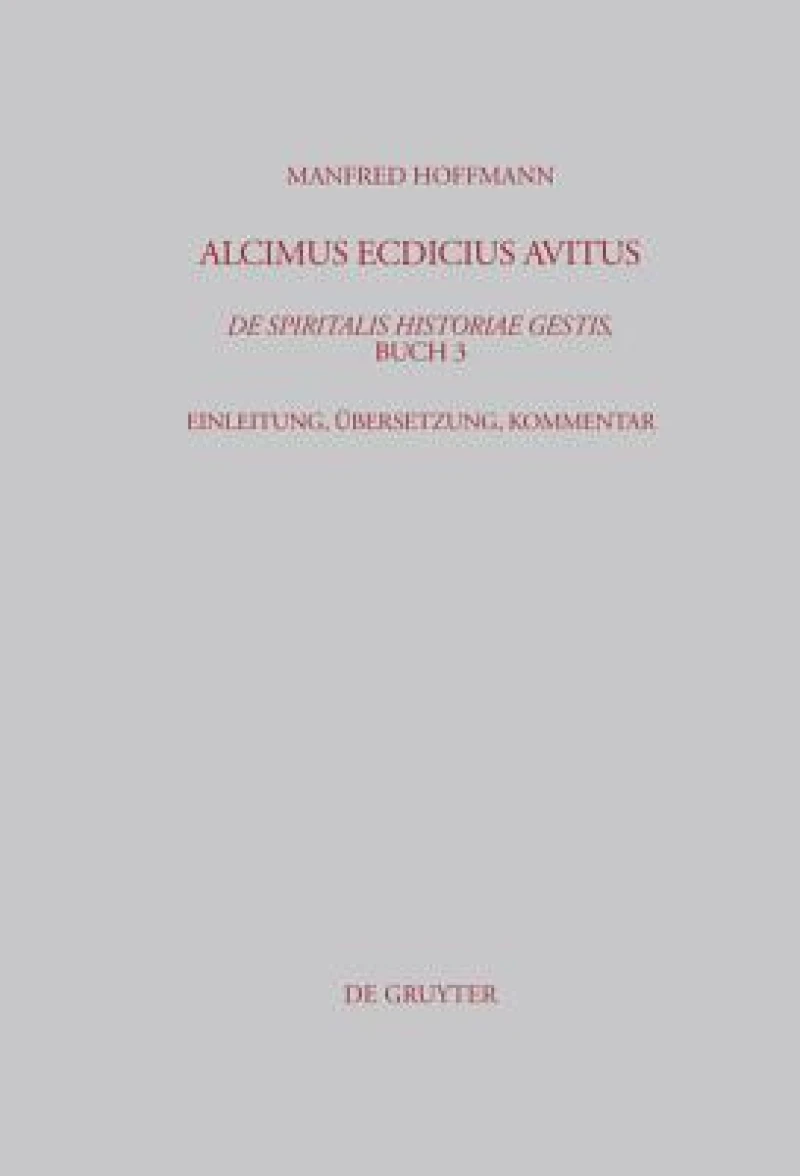 Alcimus Ecdicius Avitus, De spiritalis historiae gestis, Buch 3