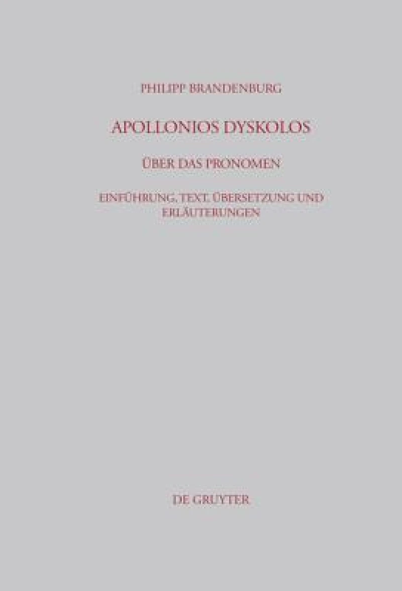 Apollonios Dyskolos. Über das Pronomen