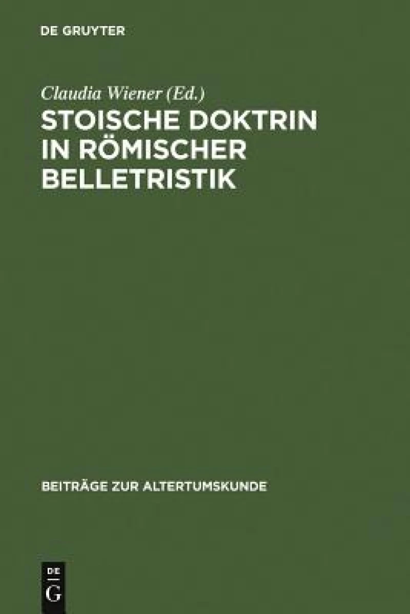 Stoische Doktrin in Römischer Belletristik