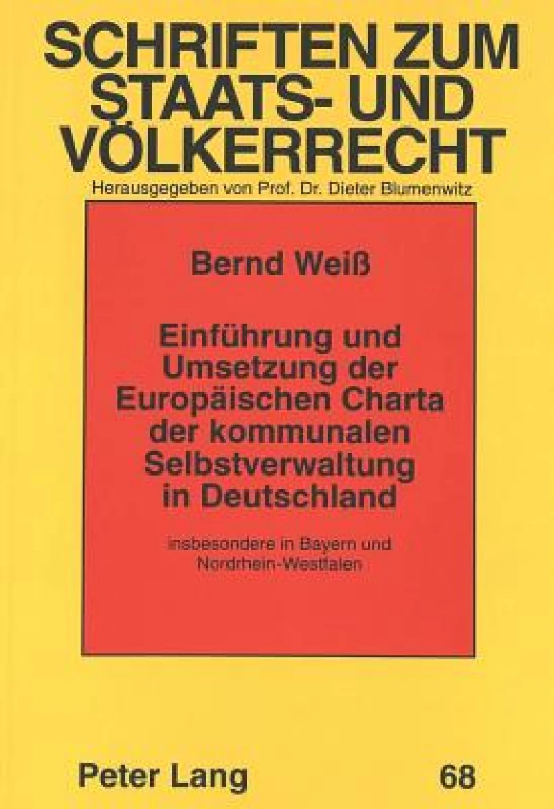 Einfuehrung und Umsetzung der Europaeischen Charta der kommunalen Selbstverwaltung in Deutschland