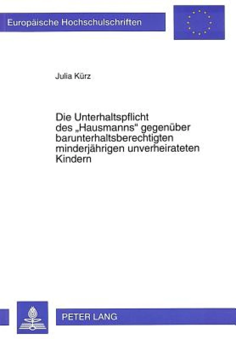 Die Unterhaltspflicht des «Hausmanns» gegenueber barunterhaltsberechtigten minderjaehrigen unverheirateten Kindern