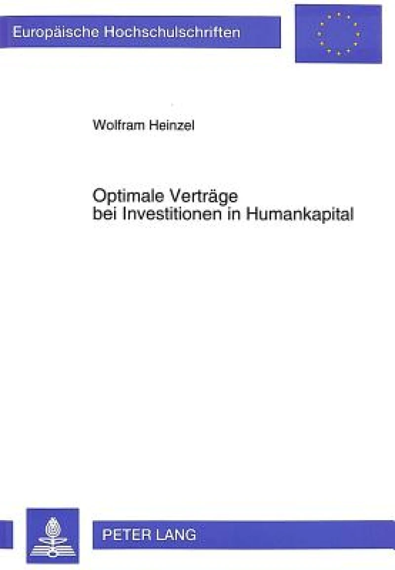 Optimale Vertraege bei Investitionen in Humankapital