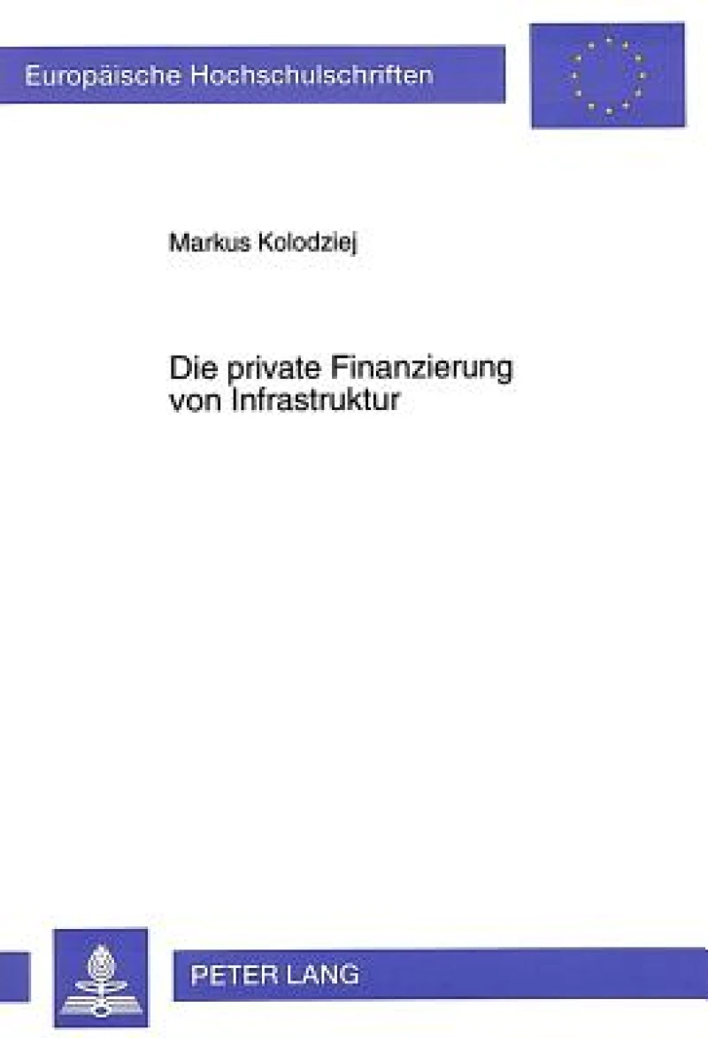 Die private Finanzierung von Infrastruktur