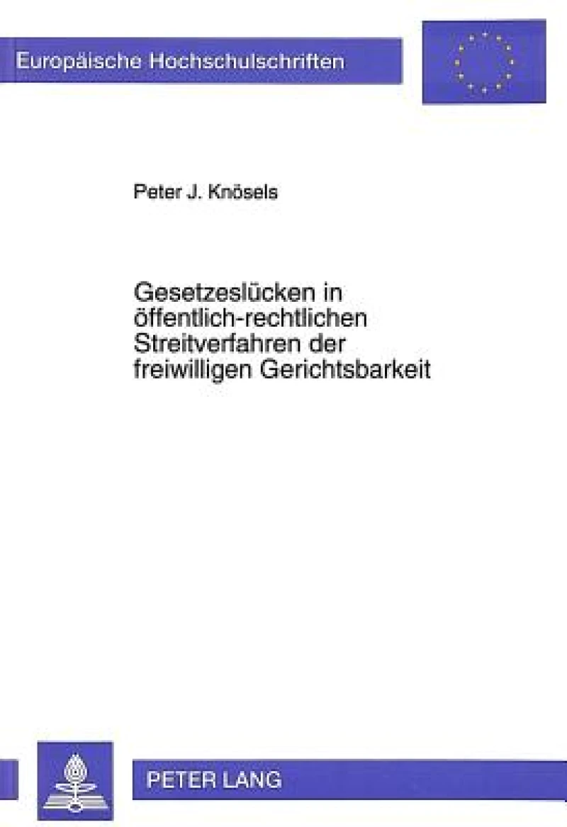 Gesetzesluecken in oeffentlich-rechtlichen Streitverfahren der freiwilligen Gerichtsbarkeit
