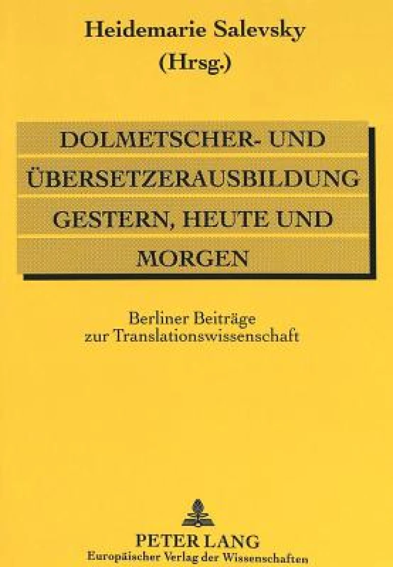 Dolmetscher- und Uebersetzerausbildung gestern, heute und morgen