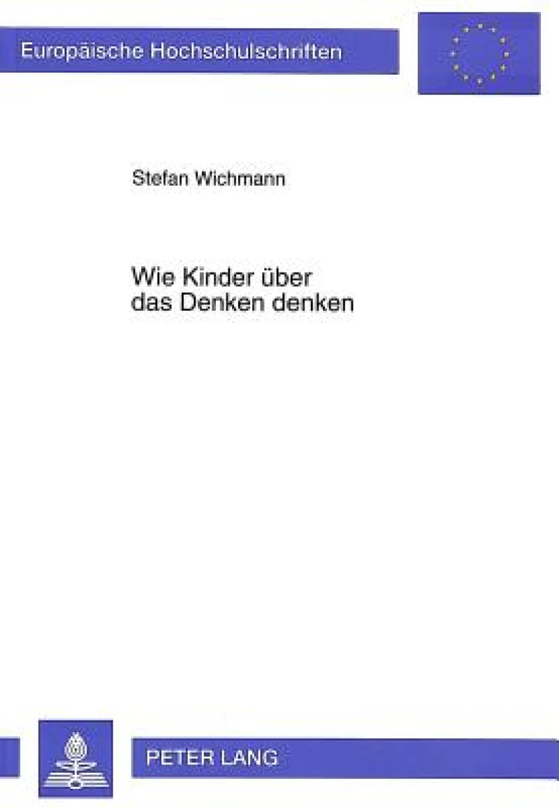 Wie Kinder ueber das Denken denken