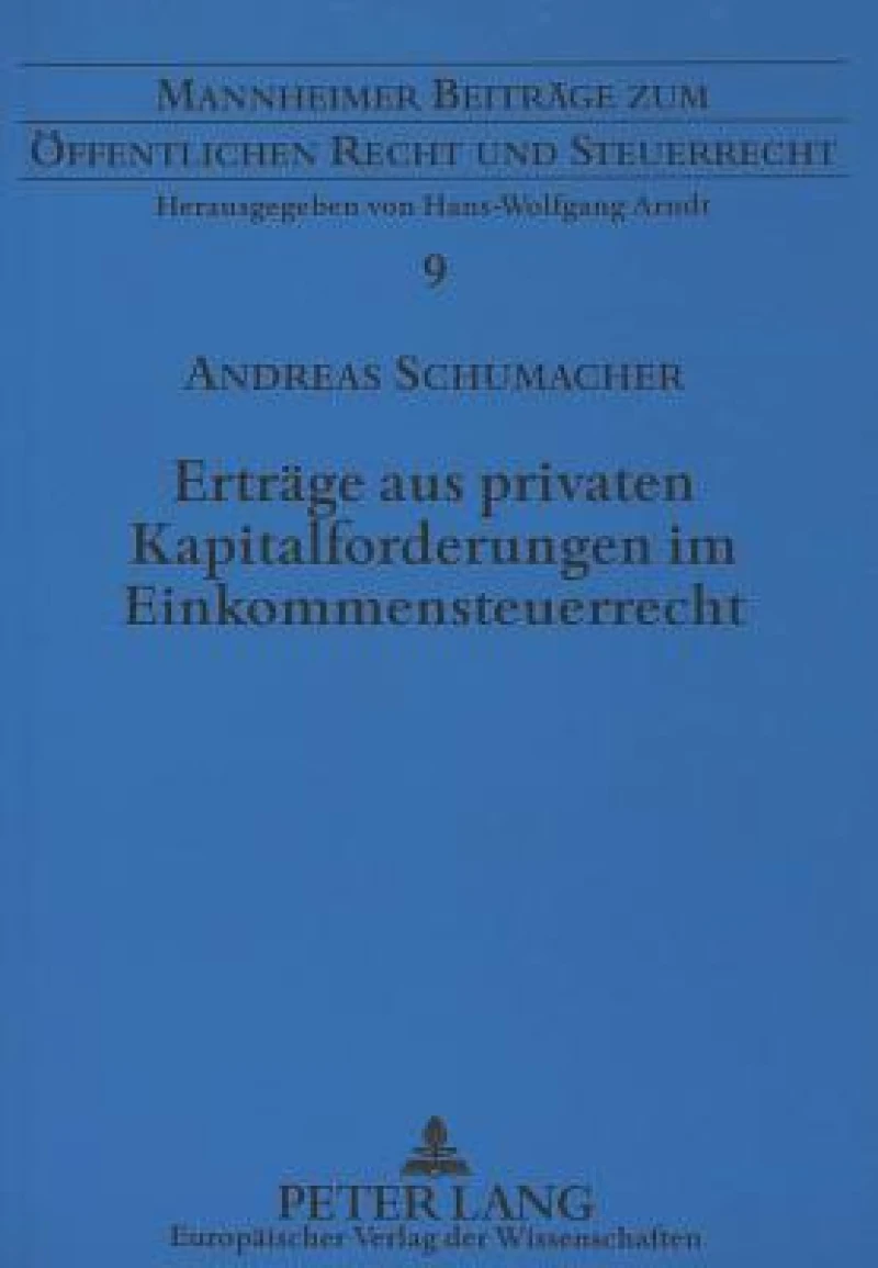 Ertraege aus privaten Kapitalforderungen im Einkommensteuerrecht