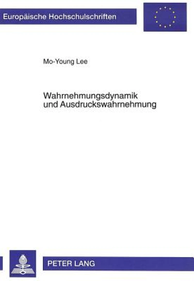Wahrnehmungsdynamik und Ausdruckswahrnehmung
