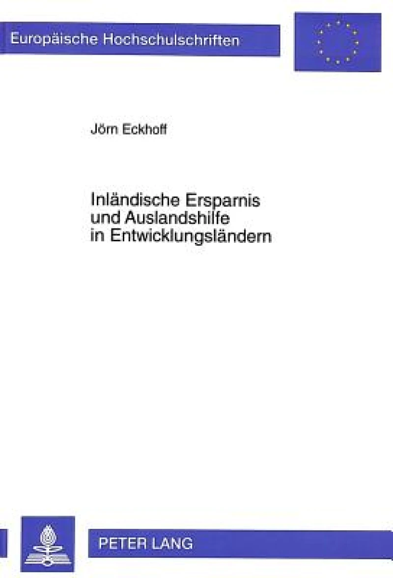Inlaendische Ersparnis und Auslandshilfe in Entwicklungslaendern