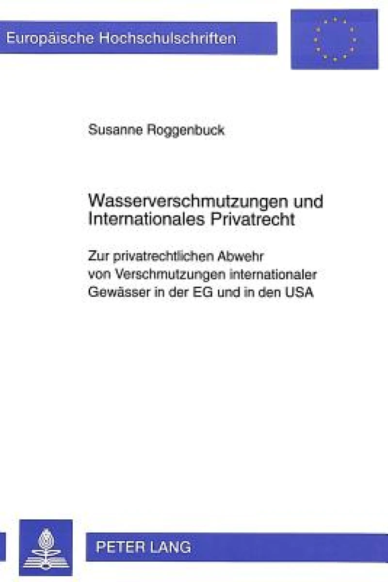 Wasserverschmutzungen und Internationales Privatrecht