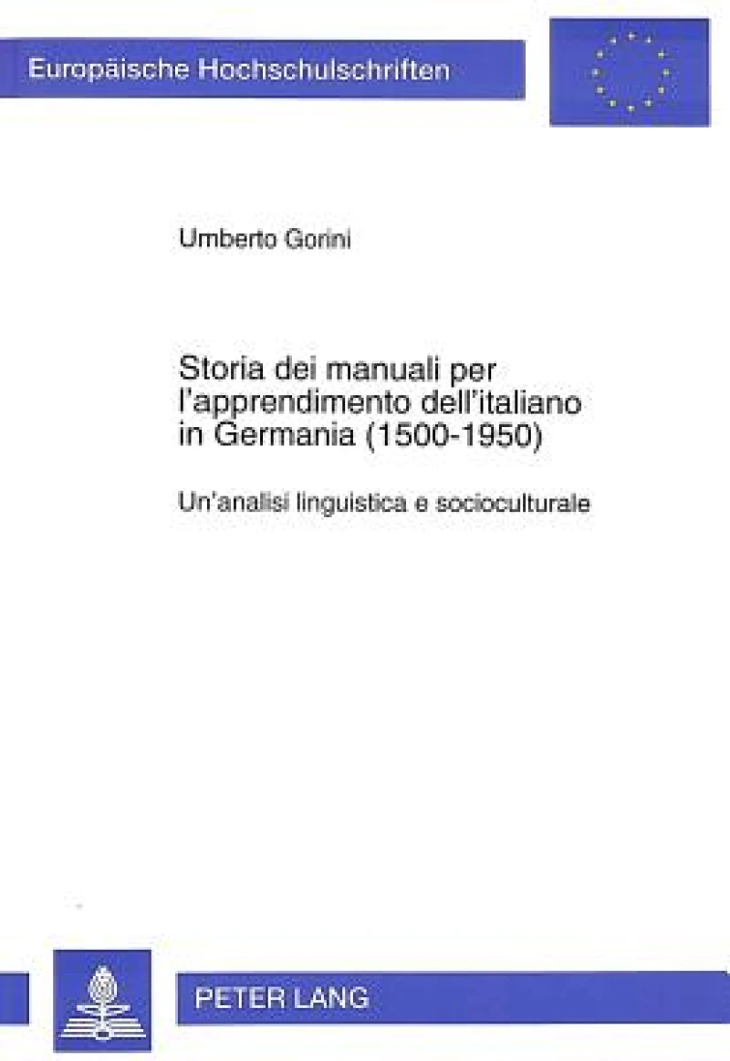 Storia dei manuali per l'apprendimento dell'italiano in Germania (1500-1950)