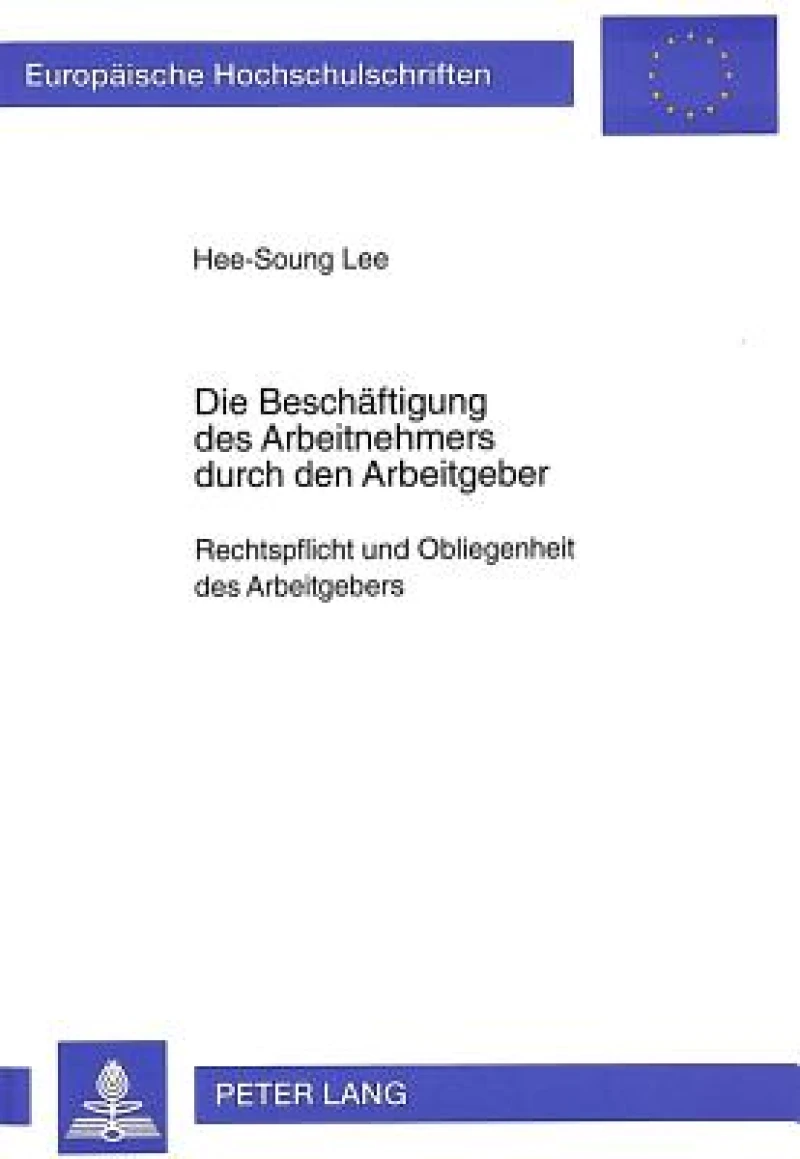 Die Beschaeftigung des Arbeitnehmers durch den Arbeitgeber