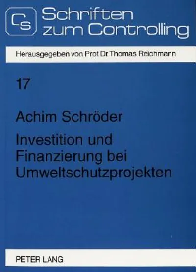 Investition und Finanzierung bei Umweltschutzprojekten