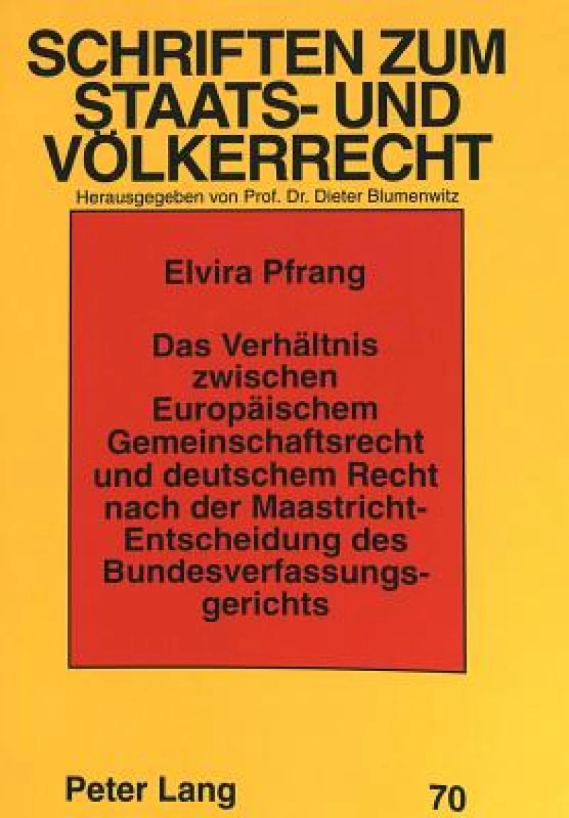 Das Verhaeltnis zwischen Europaeischem Gemeinschaftsrecht und deutschem Recht nach der Maastricht-Entscheidung des Bundesverfassungsgerichts