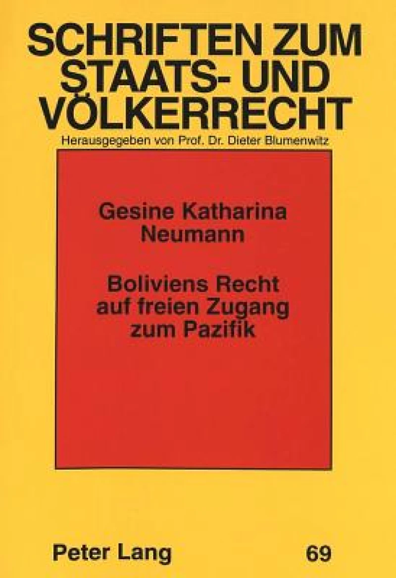 Boliviens Recht auf freien Zugang zum Pazifik
