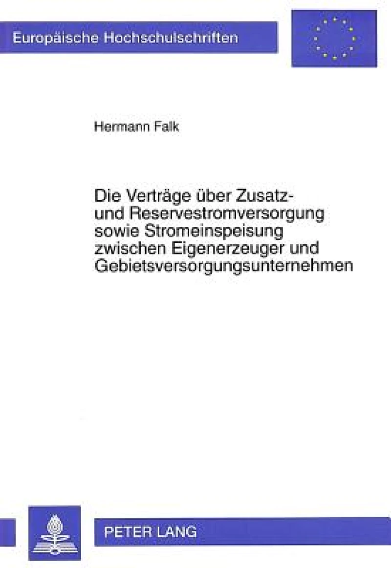 Die Vertraege ueber Zusatz- und Reservestromversorgung sowie Stromeinspeisung zwischen Eigenerzeuger und Gebietsversorgungsunternehmen