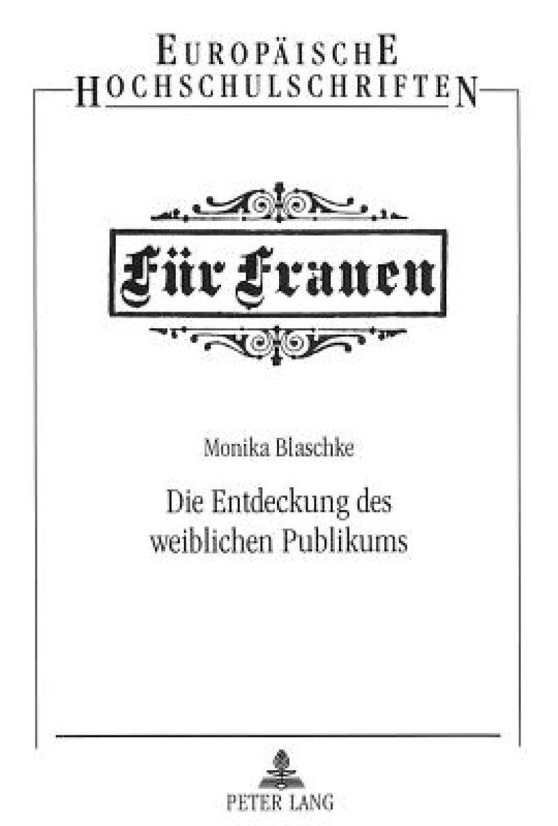 Die Entdeckung des weiblichen Publikums