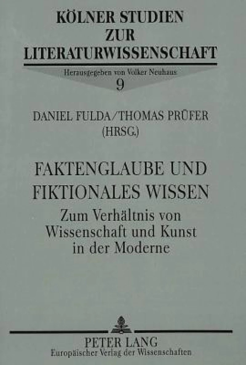 Faktenglaube und fiktionales Wissen