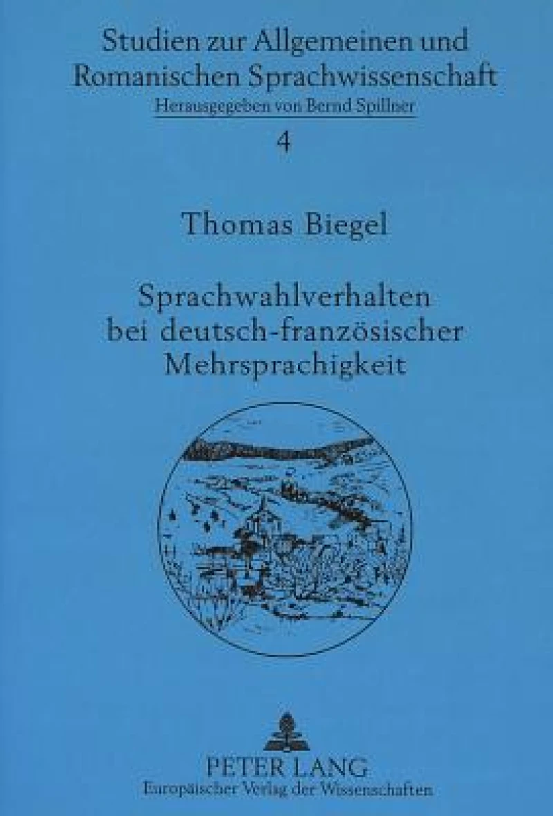 Sprachwahlverhalten bei deutsch-franzoesischer Mehrsprachigkeit