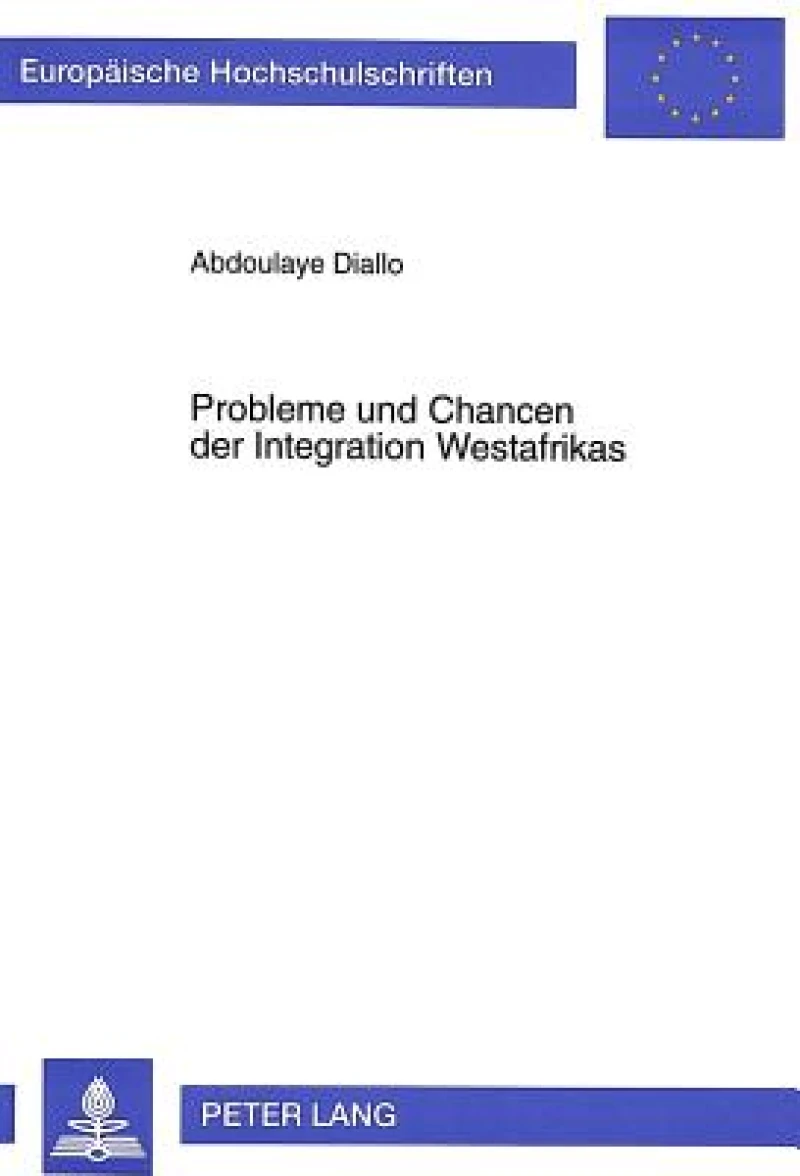Probleme und Chancen der Integration Westafrikas
