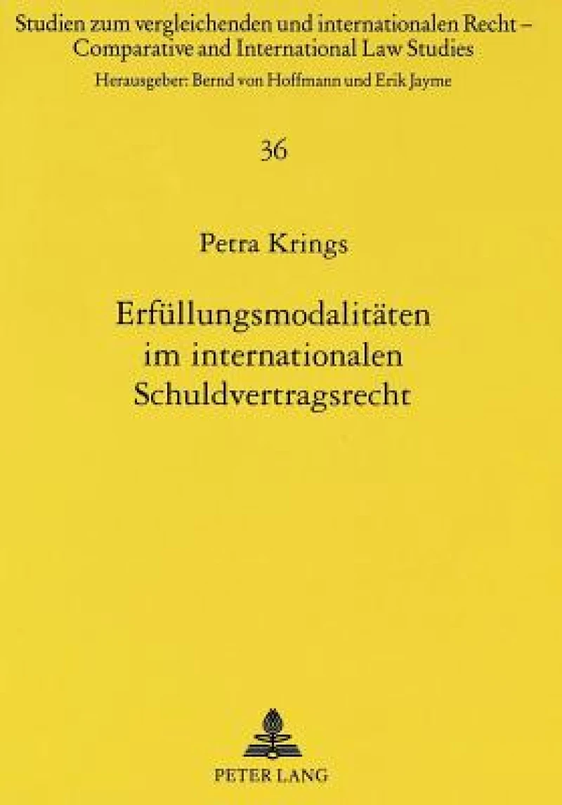 Erfuellungsmodalitaeten im internationalen Schuldvertragsrecht