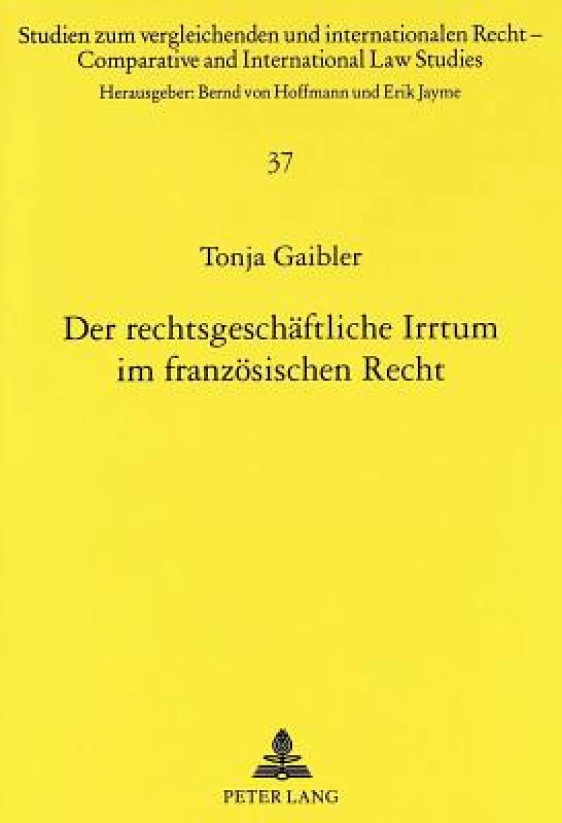 Der rechtsgeschaeftliche Irrtum im franzoesischen Recht