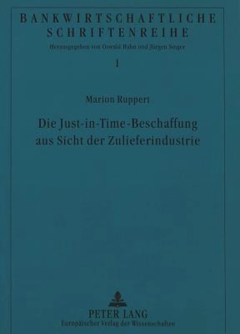Die Just-in-Time-Beschaffung aus Sicht der Zulieferindustrie