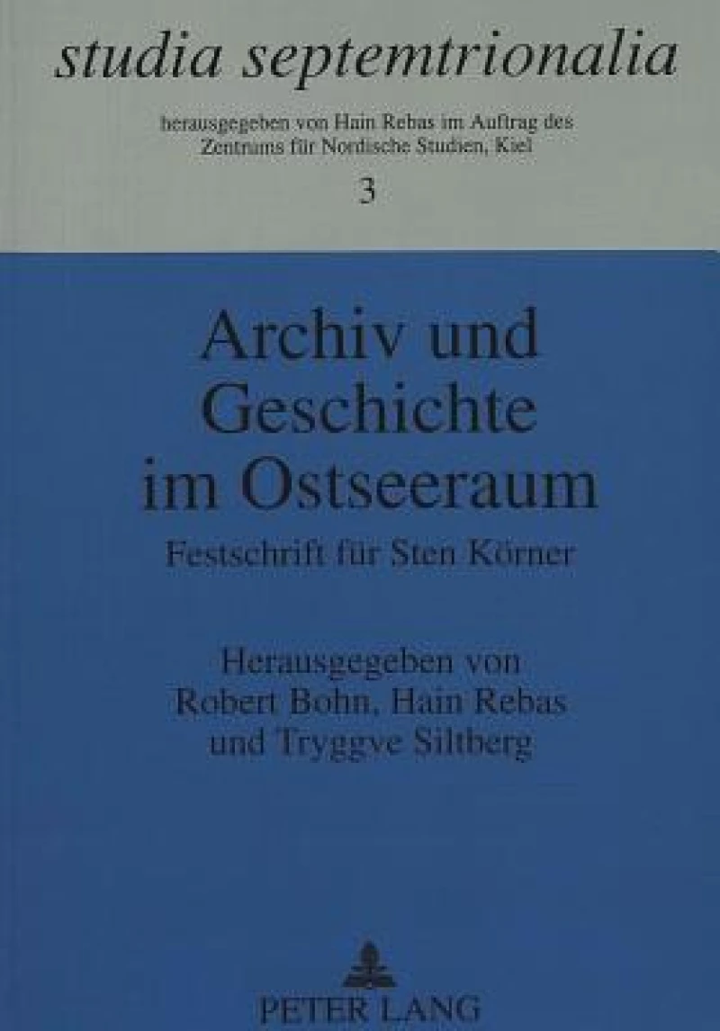 Archiv Und Geschichte Im Ostseeraum