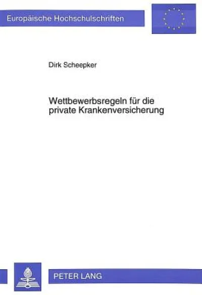 Wettbewerbsregeln fuer die private Krankenversicherung