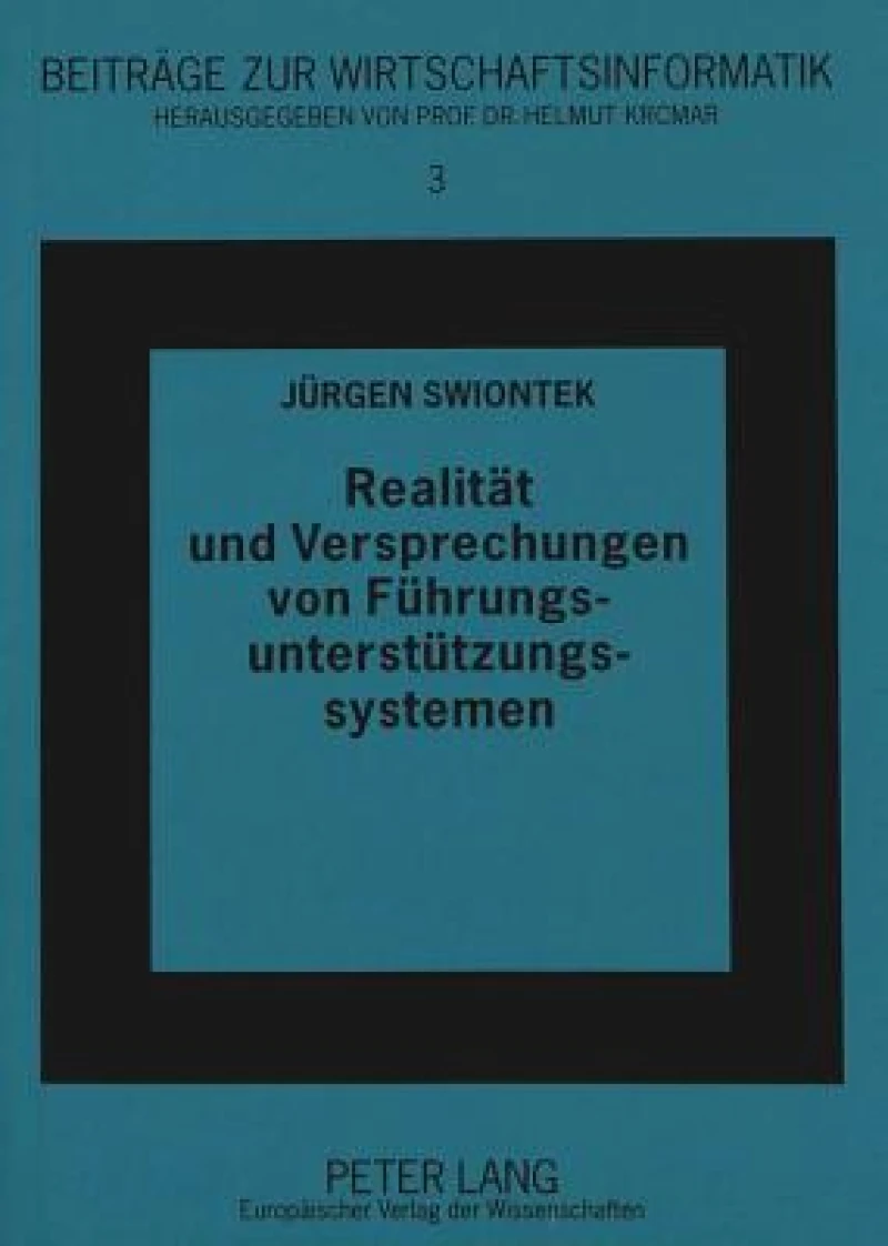 Realitaet und Versprechungen von Fuehrungsunterstuetzungssystemen