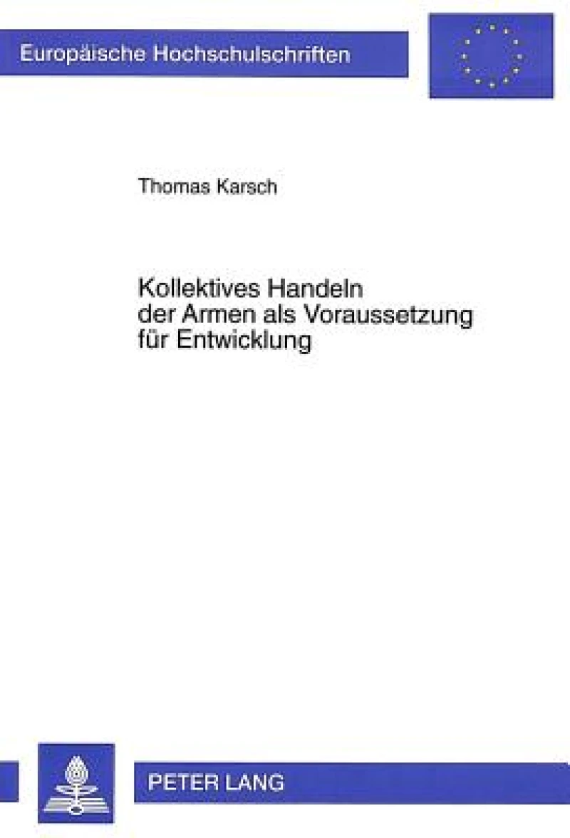 Kollektives Handeln der Armen als Voraussetzung fuer Entwicklung