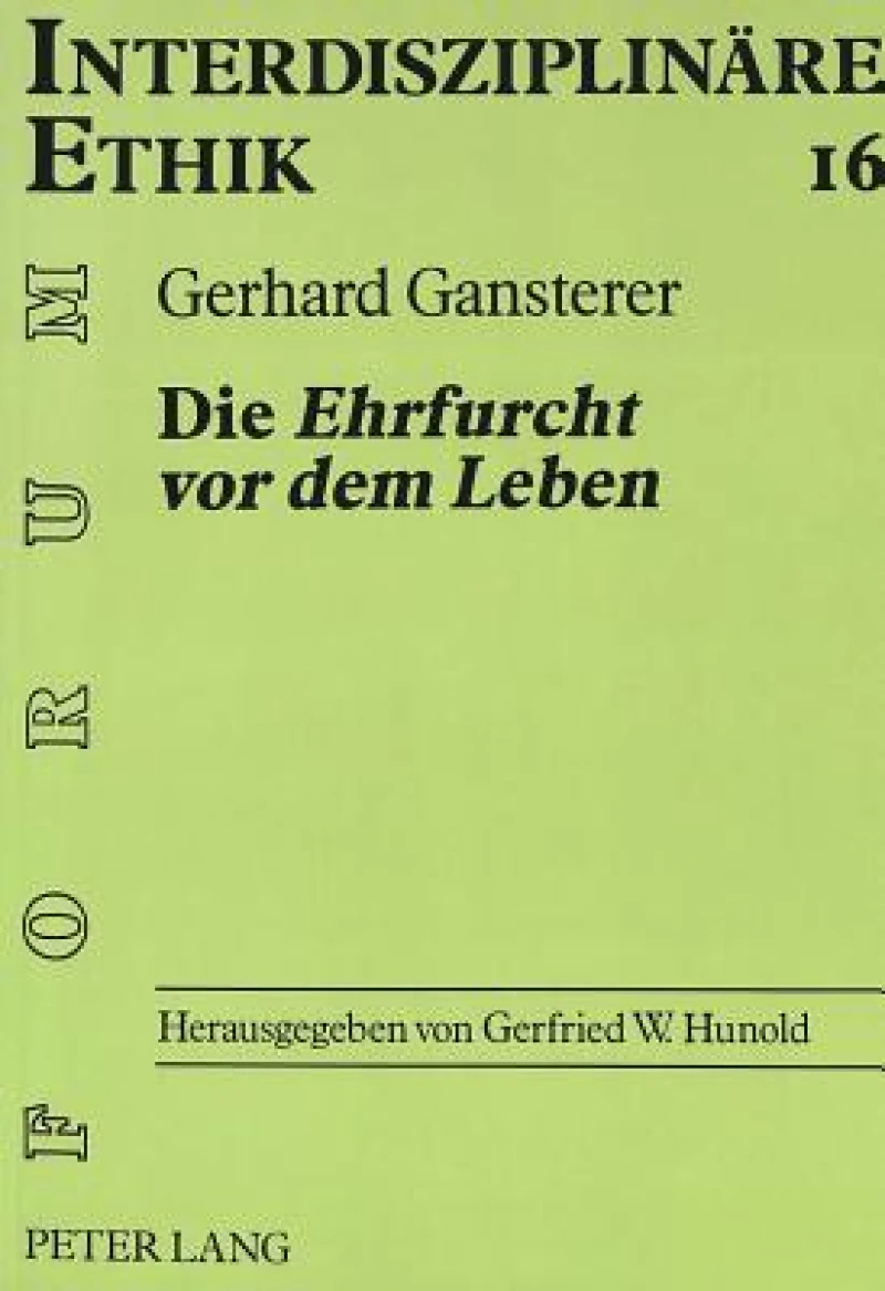 Die «Ehrfurcht VOR Dem Leben»