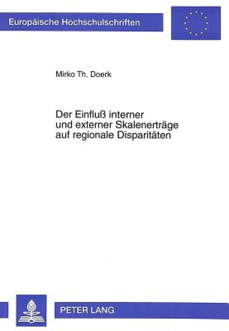 Der Einflu interner und externer Skalenertraege auf regionale Disparitaeten