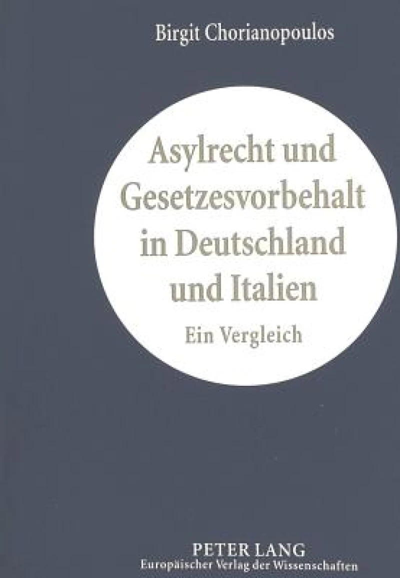 Asylrecht und Gesetzesvorbehalt in Deutschland und Italien