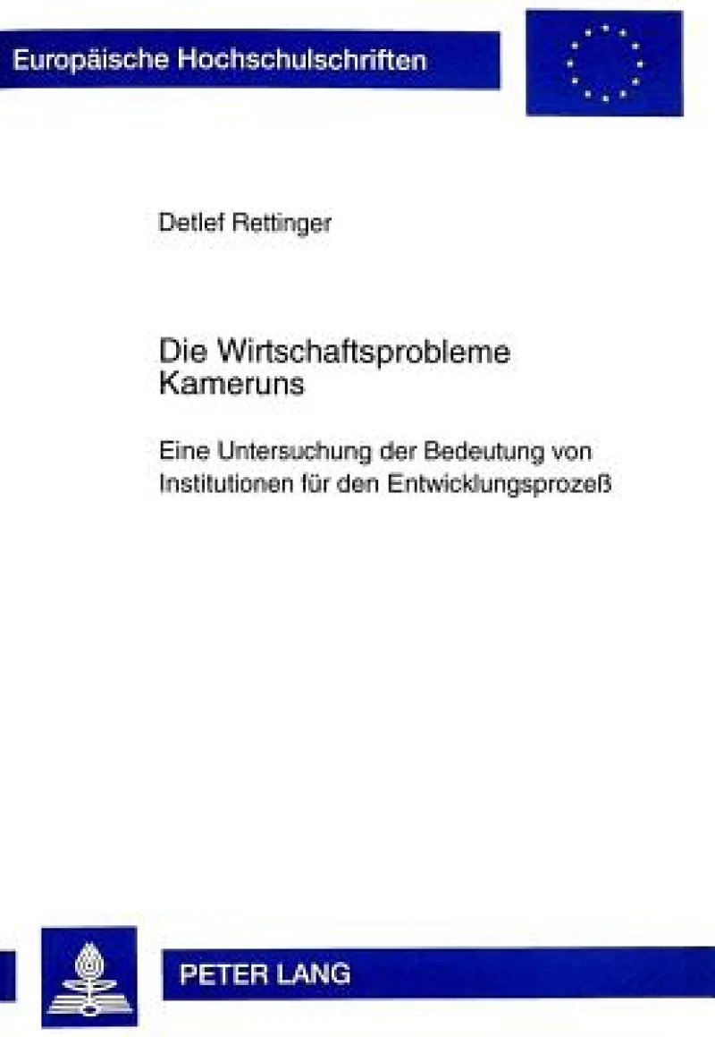 Die Wirtschaftsprobleme Kameruns