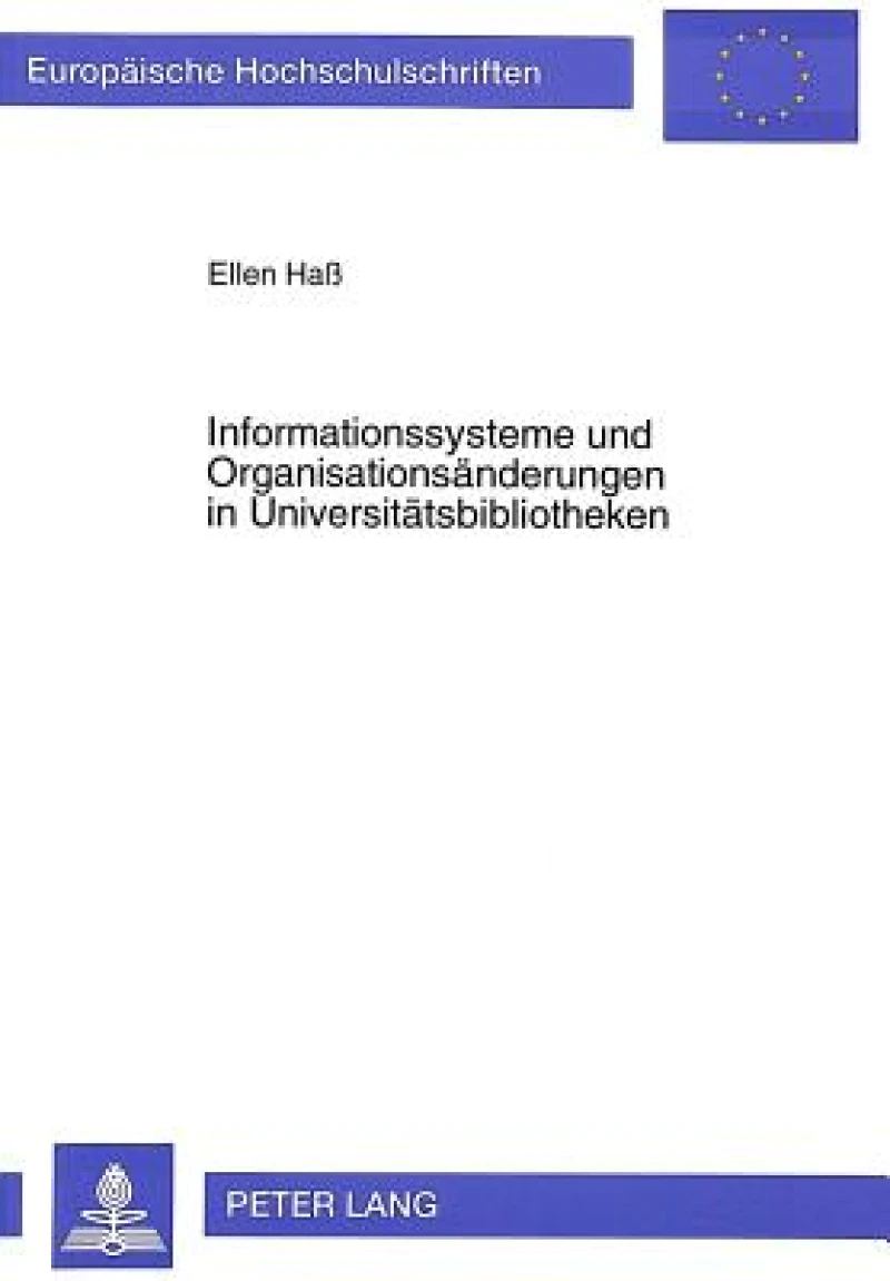 Informationssysteme und Organisationsaenderungen in Universitaetsbibliotheken