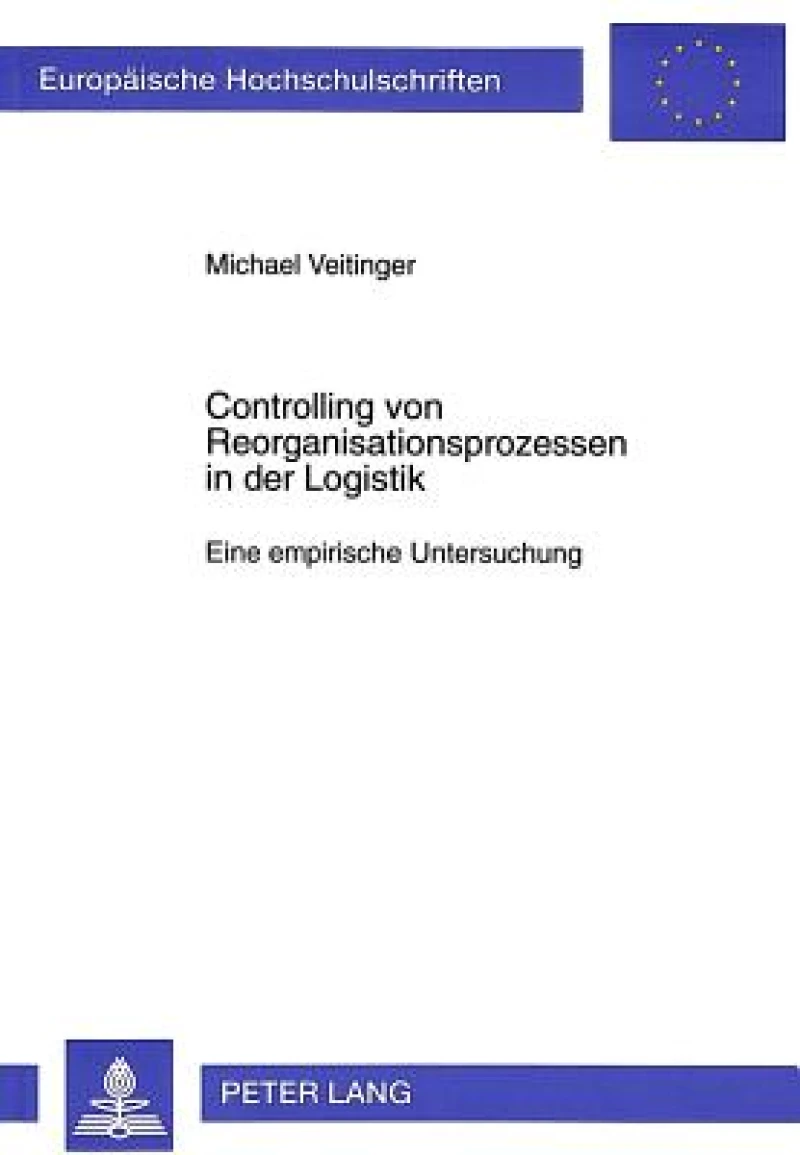 Controlling von Reorganisationsprozessen in der Logistik