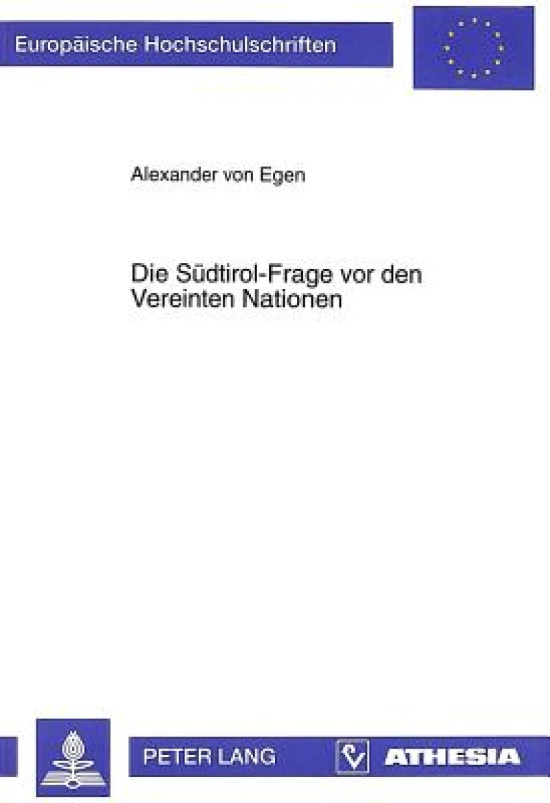 Die Suedtirol-Frage VOR Den Vereinten Nationen