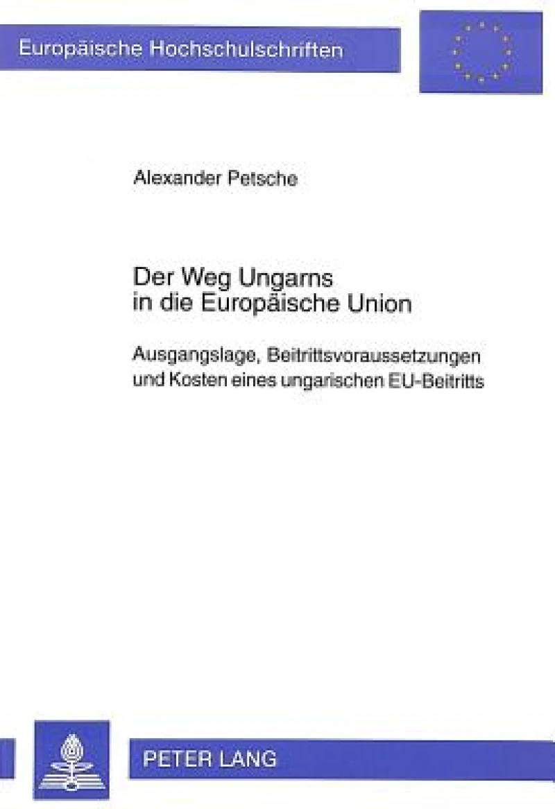 Der Weg Ungarns in die Europaeische Union